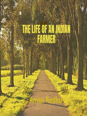 cover image of The Life of an indian Farmer